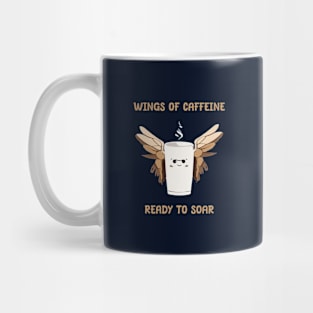 Caffeine give you wings Mug